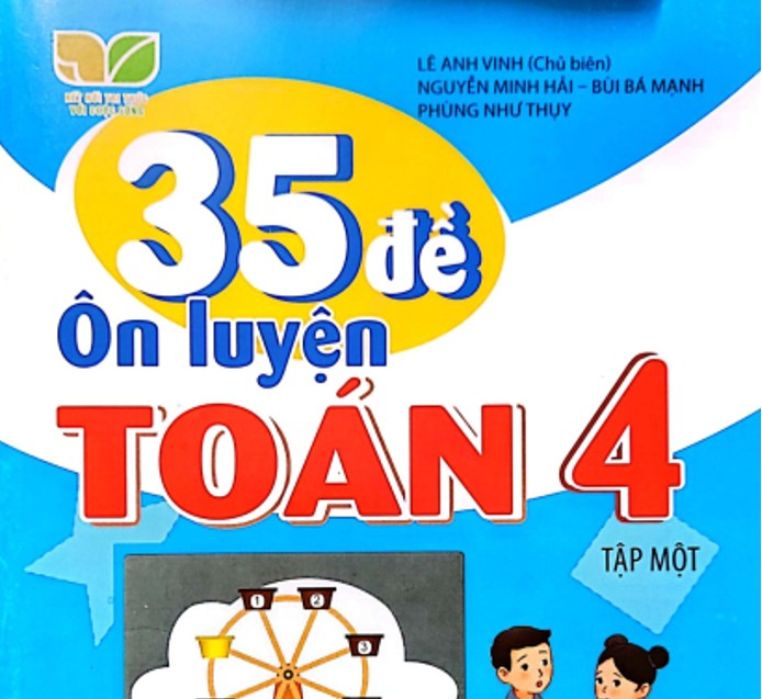 35 Đề ôn luyện Toán lớp 4 môn toán  Tập 1 CÓ ĐÁP ÁN